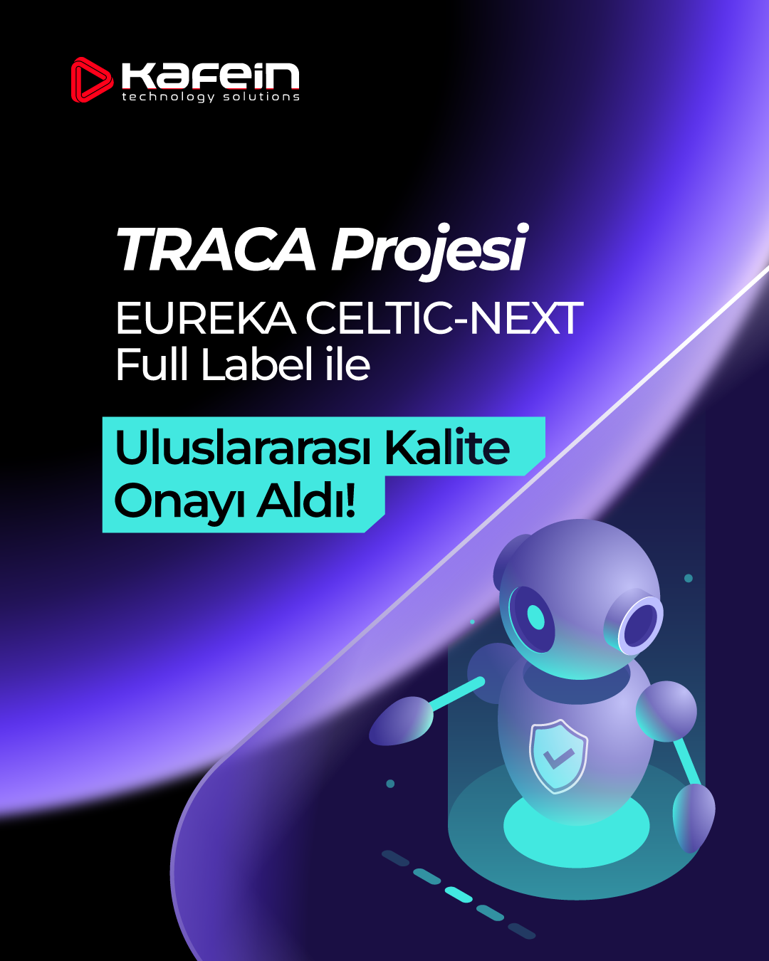 TRACA, with Kafein as a Consortium Partner, Receives Full Label 