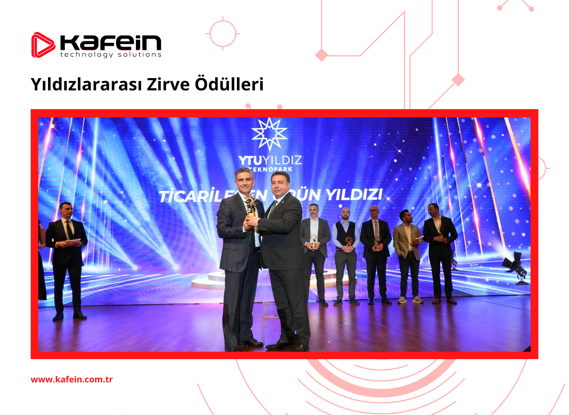 Kafein  participated in the "Yıldızlararası Summit Awards" nights.